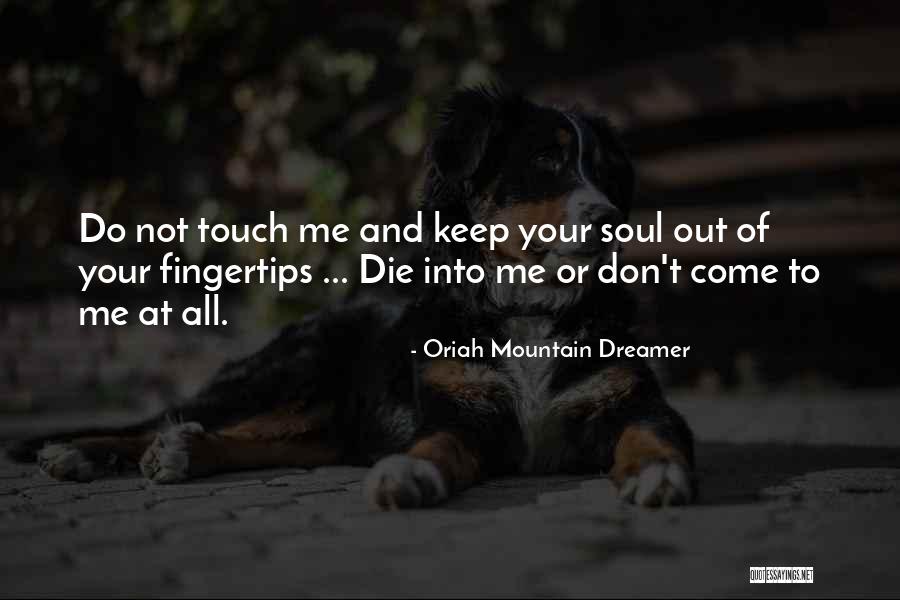 Arymis Quotes By Oriah Mountain Dreamer Arymis Quotes By Oriah Mountain Dreamer