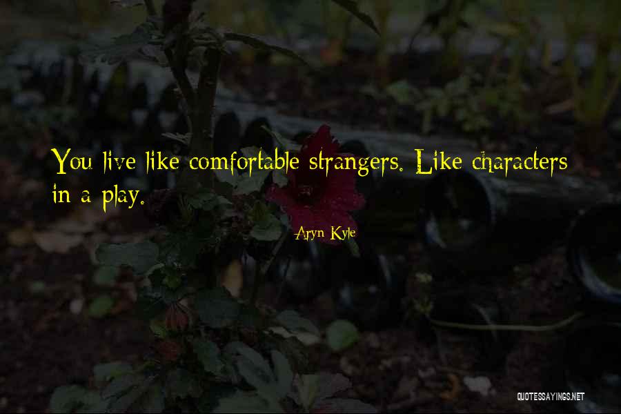 Aryn Kyle Quotes 1170473