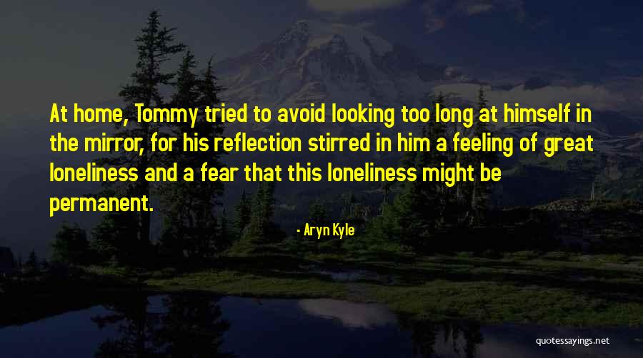 Aryn Kyle Quotes 1359261