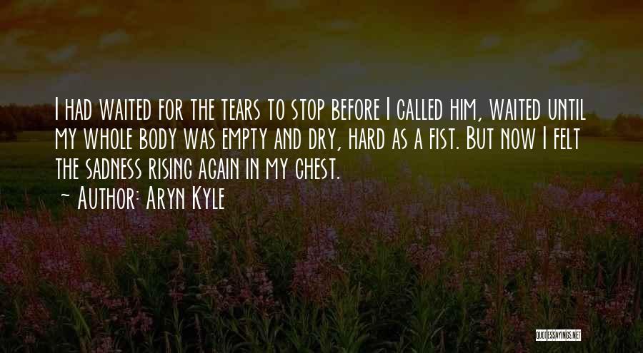 Aryn Kyle Quotes 2243656