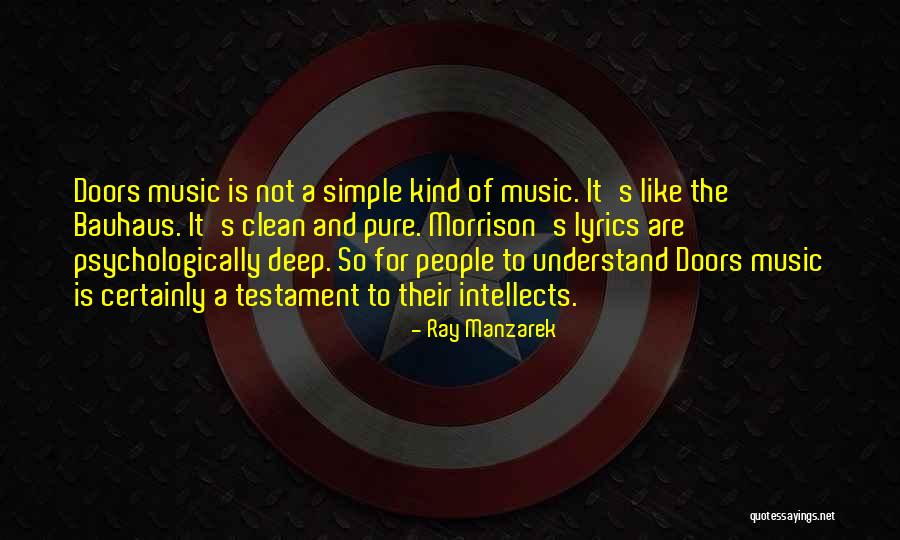 Arzate Pronunciation Quotes By Ray Manzarek Arzate Pronunciation Quotes By Ray Manzarek