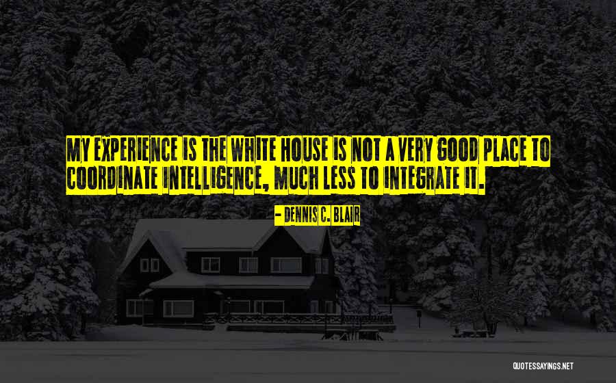 Arzneitee Quotes By Dennis C. Blair Arzneitee Quotes By Dennis C. Blair