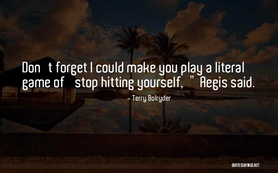 Arzum Hamur Quotes By Terry Bolryder Arzum Hamur Quotes By Terry Bolryder