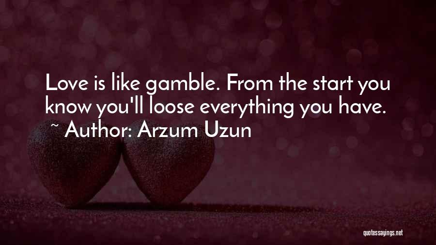 Arzum Uzun Quotes 1871919