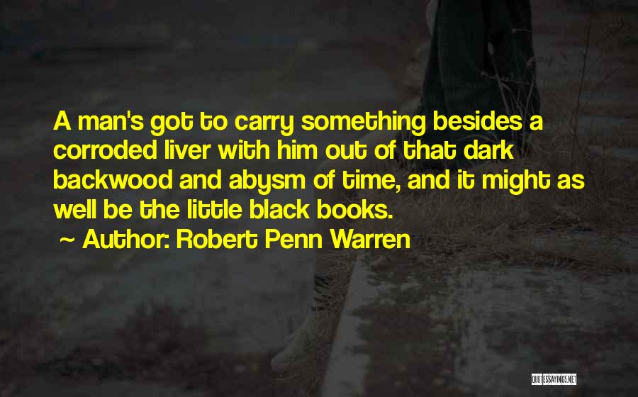 As A Black Man Quotes By Robert Penn Warren