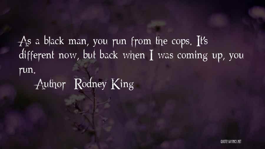 As A Black Man Quotes By Rodney King