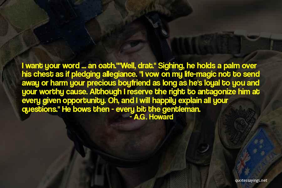 As A Boyfriend Quotes By A.G. Howard As A Boyfriend Quotes By A.G. Howard