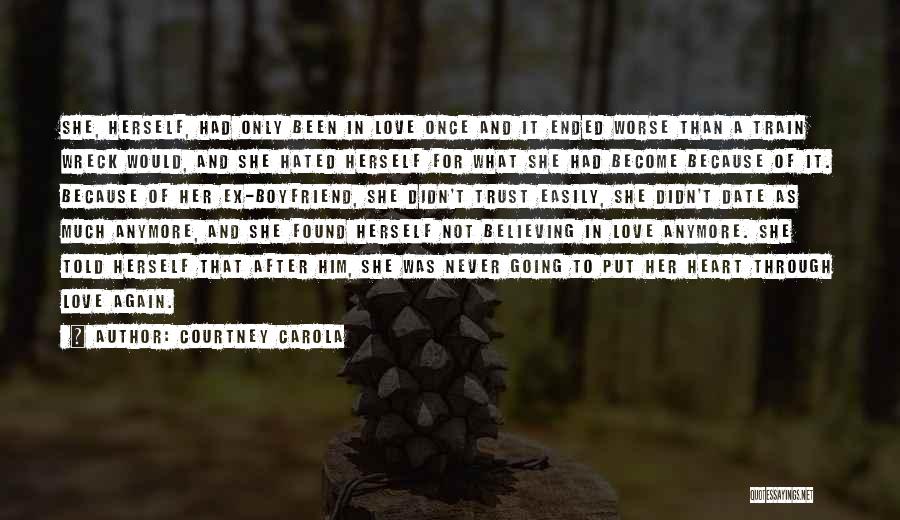 As A Boyfriend Quotes By Courtney Carola