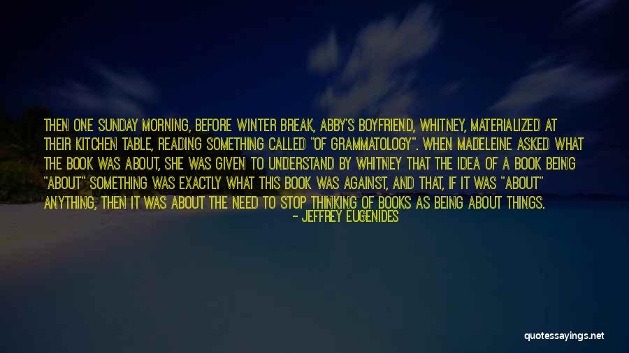 As A Boyfriend Quotes By Jeffrey Eugenides