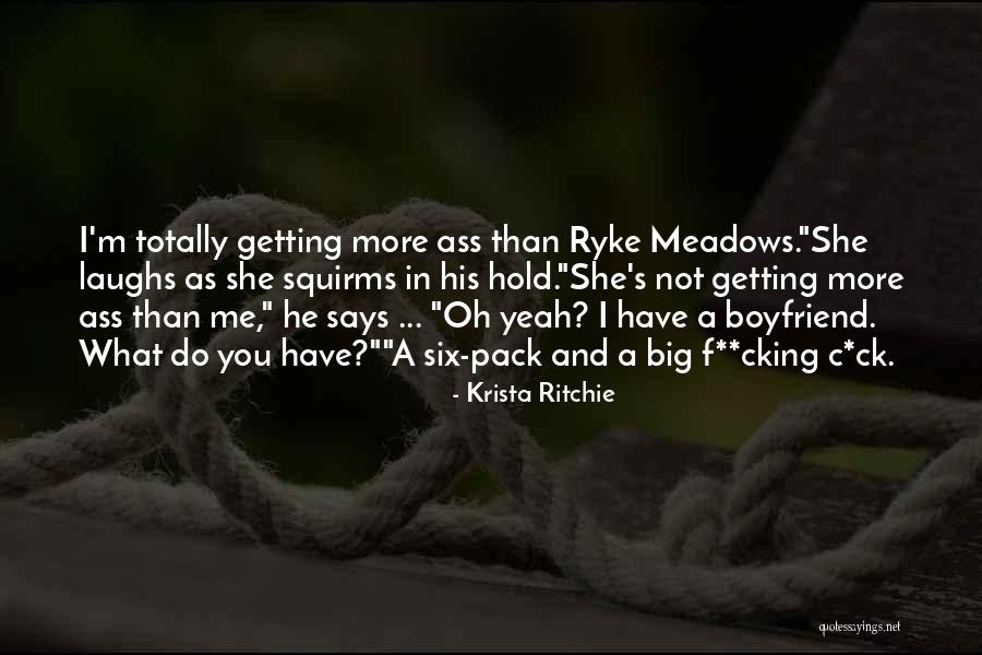 As A Boyfriend Quotes By Krista Ritchie As A Boyfriend Quotes By Krista Ritchie