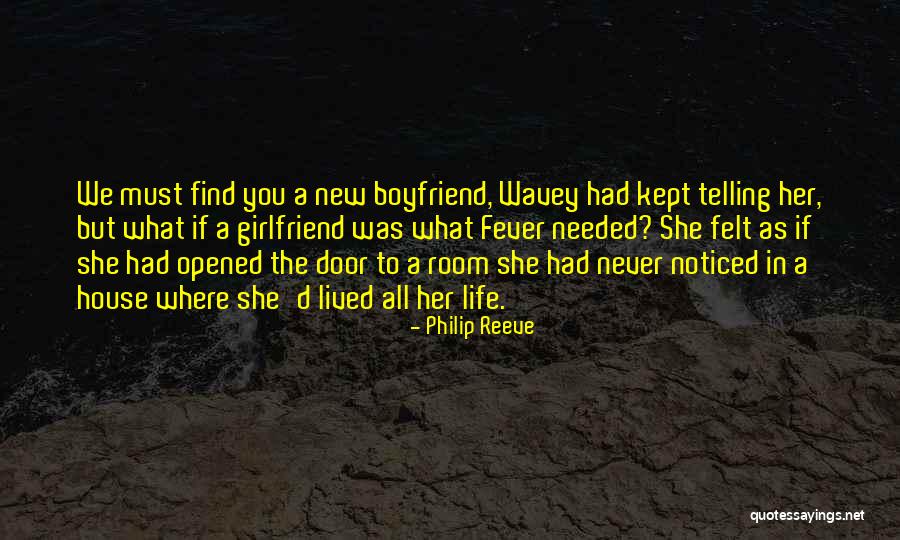 As A Boyfriend Quotes By Philip Reeve