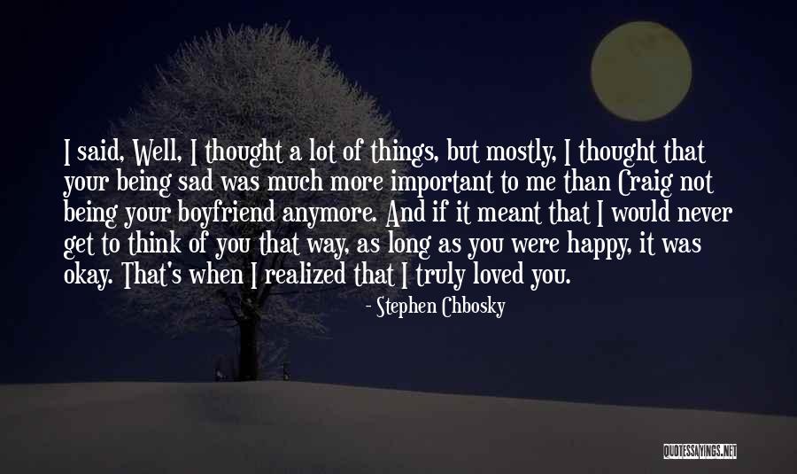 As A Boyfriend Quotes By Stephen Chbosky