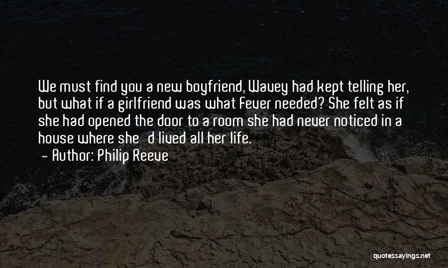 As A Girlfriend Quotes By Philip Reeve