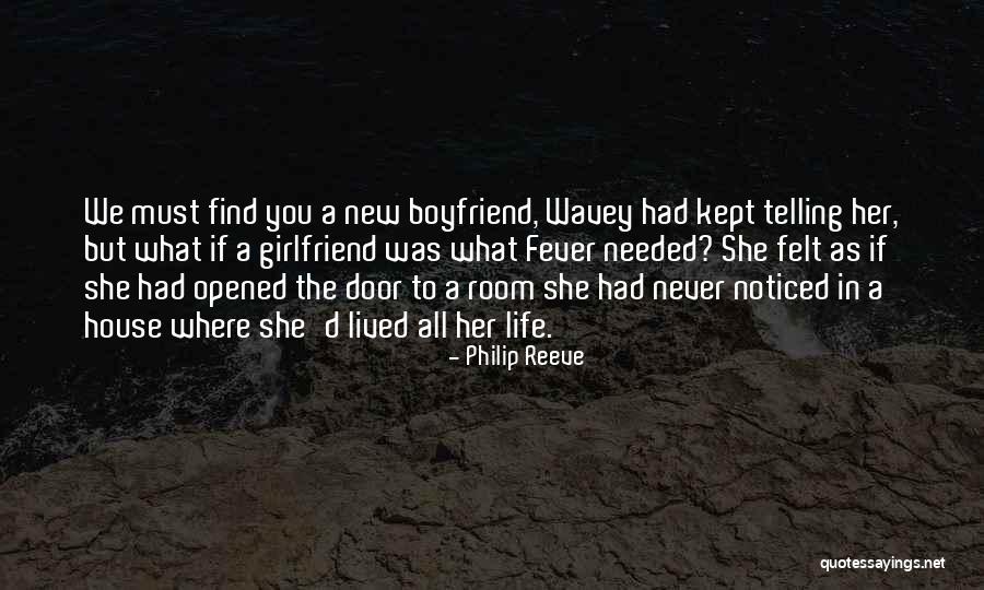 As A Girlfriend Quotes By Philip Reeve