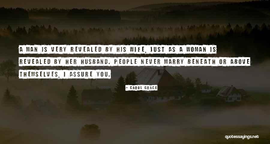 As A Man Quotes By Carol Grace