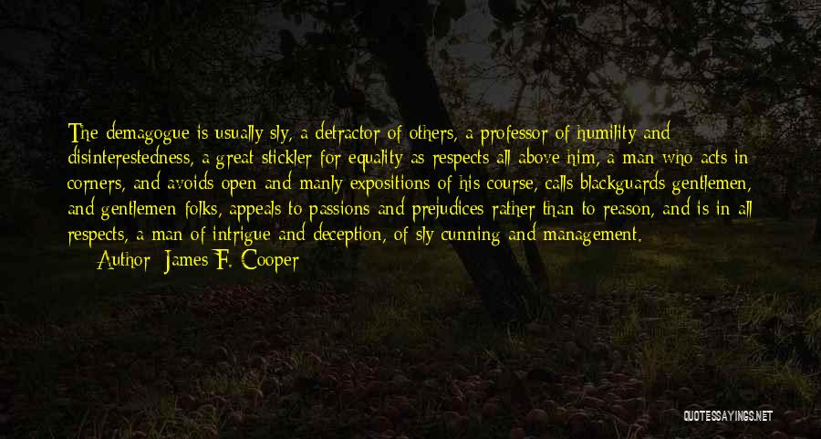As A Man Quotes By James F. Cooper