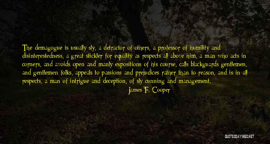 As A Man Quotes By James F. Cooper