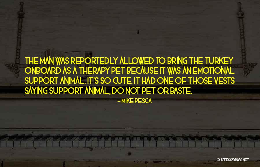 As A Man Quotes By Mike Pesca As A Man Quotes By Mike Pesca