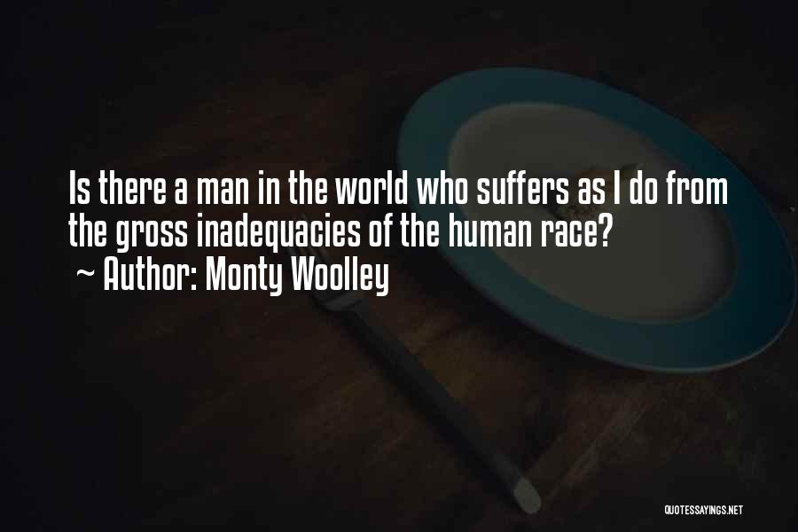 As A Man Quotes By Monty Woolley