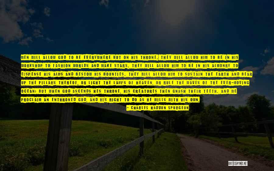 As A Man Thinks Quotes By Charles Haddon Spurgeon As A Man Thinks Quotes By Charles Haddon Spurgeon
