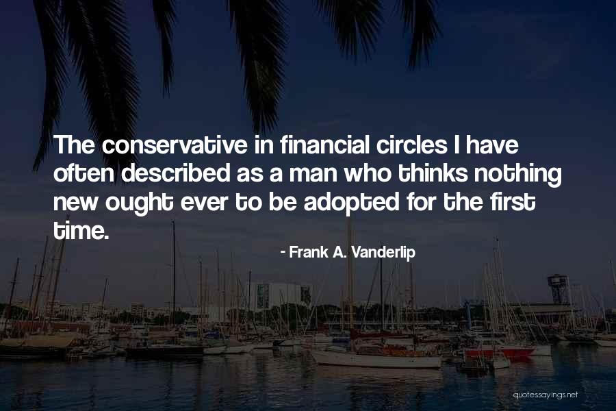 As A Man Thinks Quotes By Frank A. Vanderlip As A Man Thinks Quotes By Frank A. Vanderlip