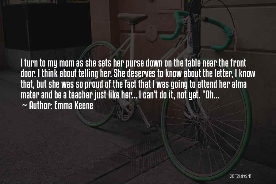 As A Mom Quotes By Emma Keene