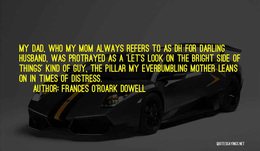 As A Mom Quotes By Frances O'Roark Dowell