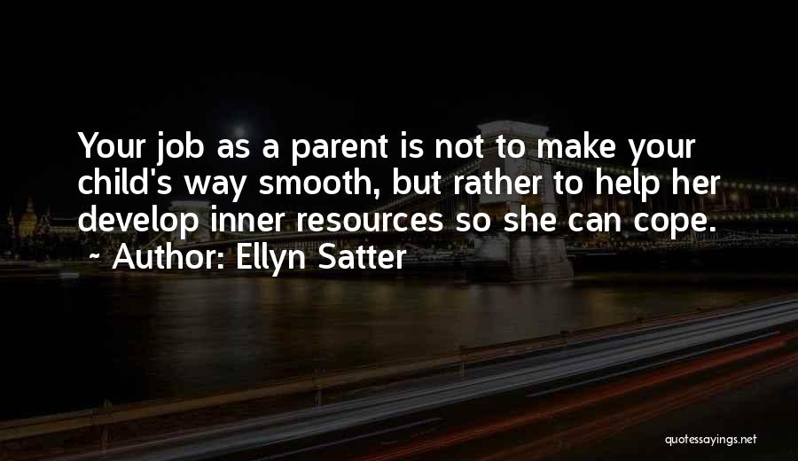 As A Parent Quotes By Ellyn Satter