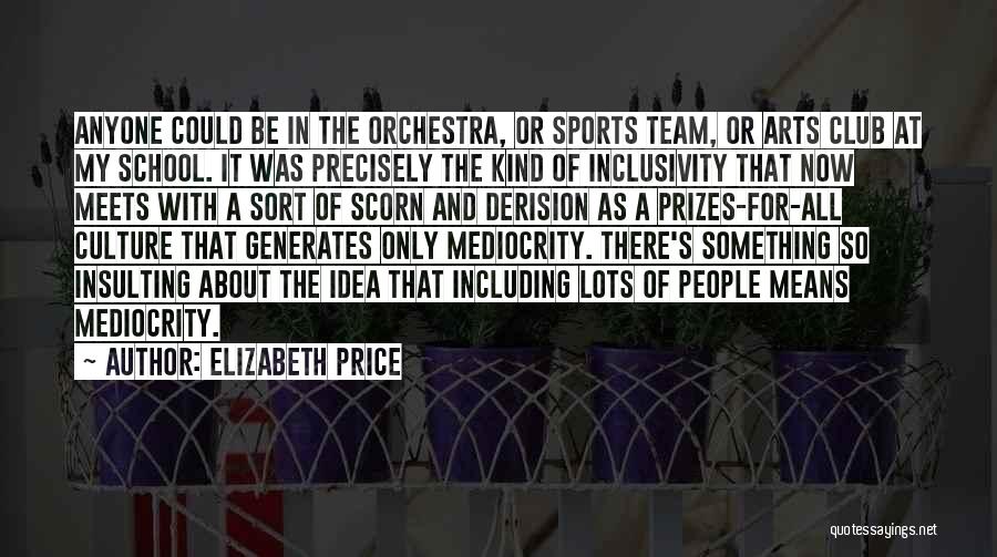 As A Team Quotes By Elizabeth Price
