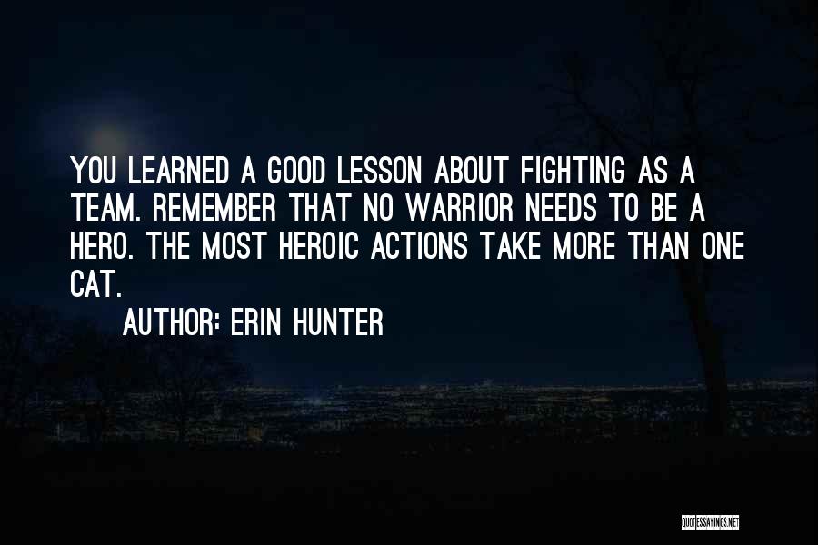 As A Team Quotes By Erin Hunter