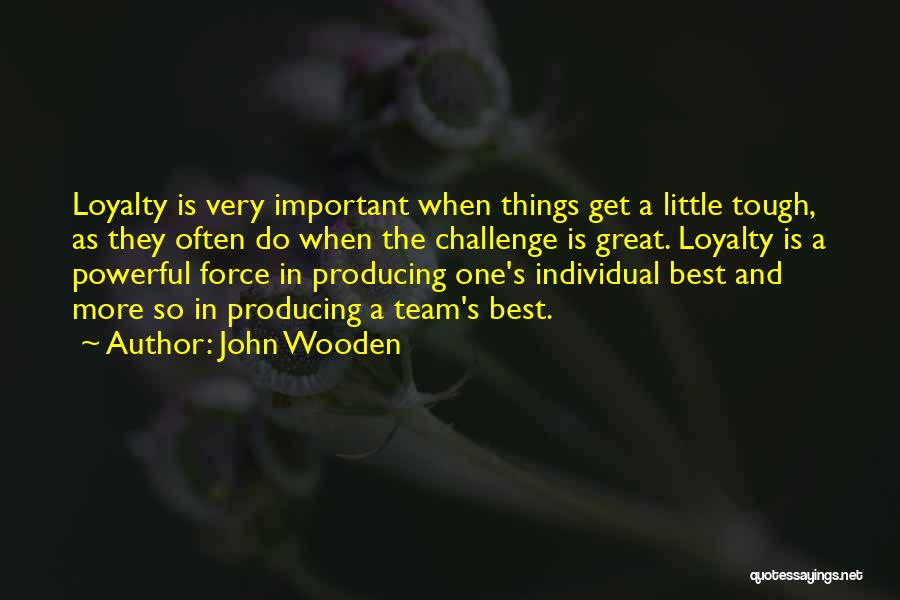 As A Team Quotes By John Wooden