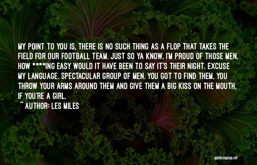 As A Team Quotes By Les Miles