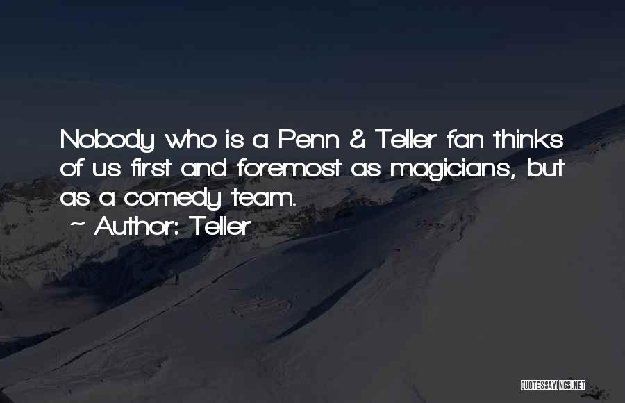 As A Team Quotes By Teller