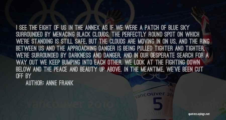 As Above So Below Quotes By Anne Frank