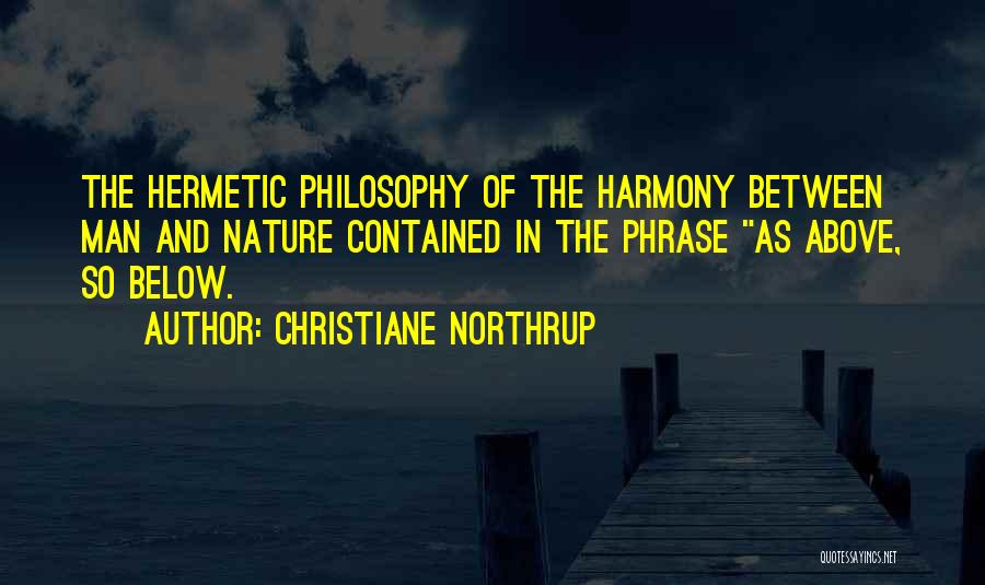 As Above So Below Quotes By Christiane Northrup