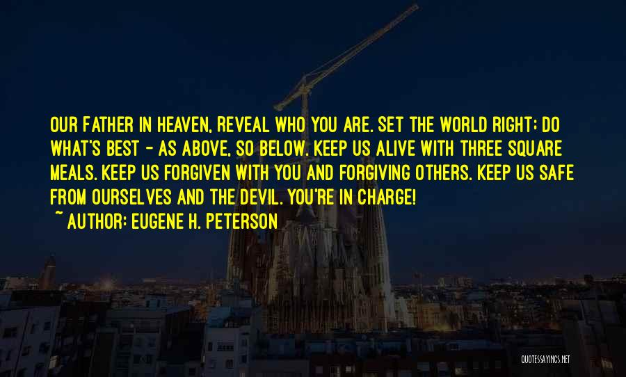 As Above So Below Quotes By Eugene H. Peterson