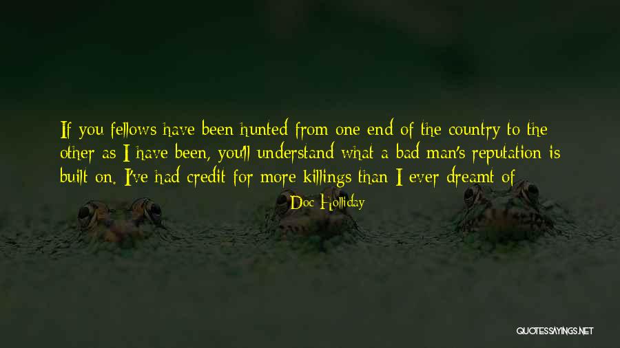 As Bad As Quotes By Doc Holliday As Bad As Quotes By Doc Holliday