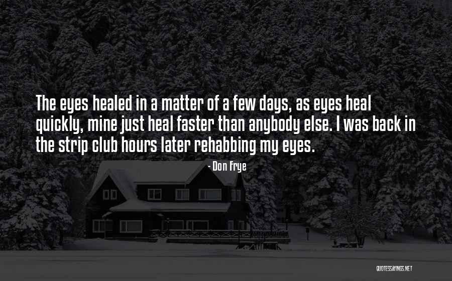 As Bad As Quotes By Don Frye As Bad As Quotes By Don Frye