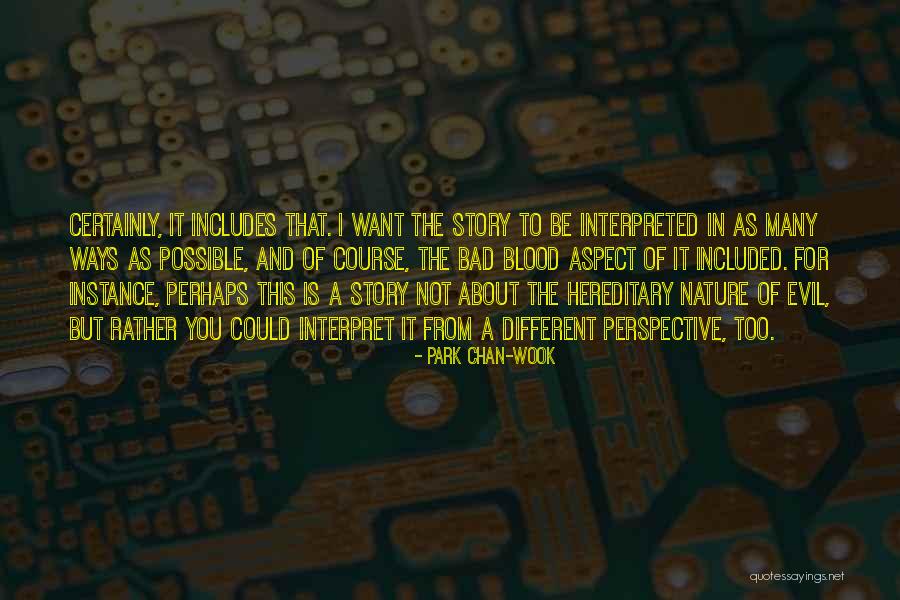 As Bad As Quotes By Park Chan-wook As Bad As Quotes By Park Chan-wook