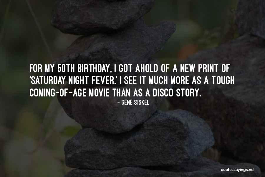 As Birthday Quotes By Gene Siskel As Birthday Quotes By Gene Siskel