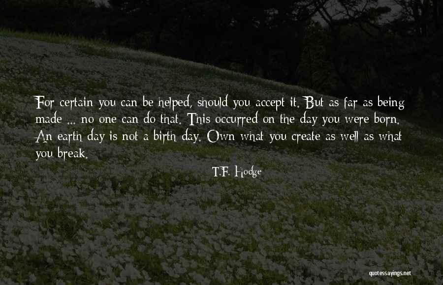 As Birthday Quotes By T.F. Hodge As Birthday Quotes By T.F. Hodge