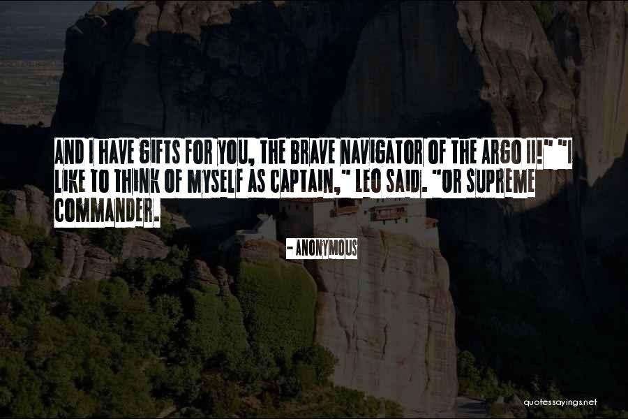 As Brave As You Quotes By Anonymous As Brave As You Quotes By Anonymous