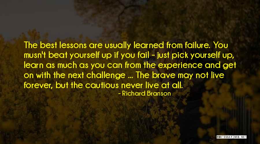 As Brave As You Quotes By Richard Branson As Brave As You Quotes By Richard Branson