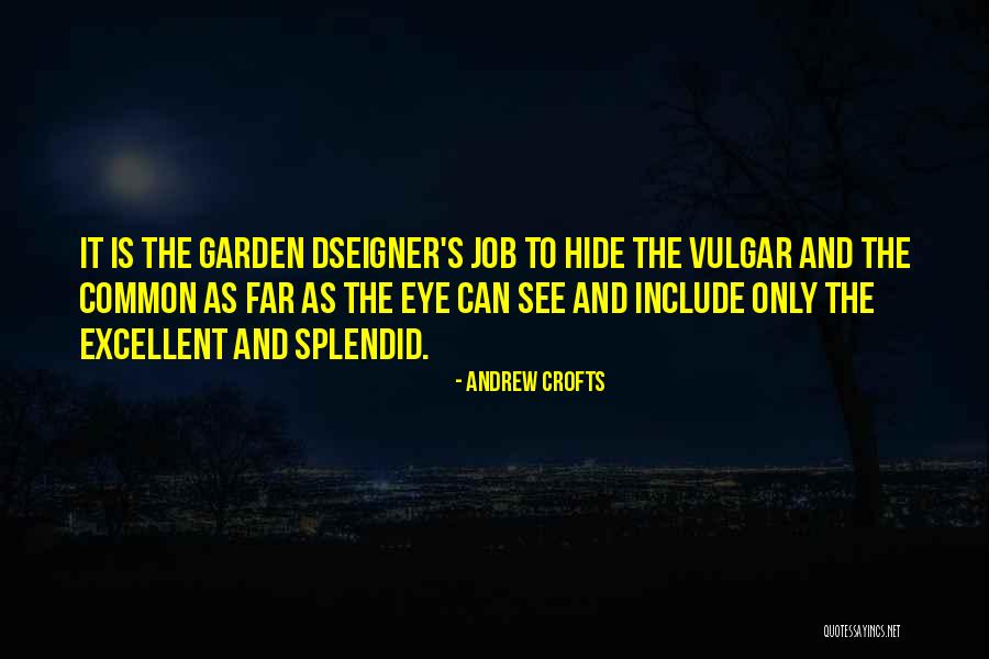 As Far As The Eye Can See Quotes By Andrew Crofts As Far As The Eye Can See Quotes By Andrew Crofts