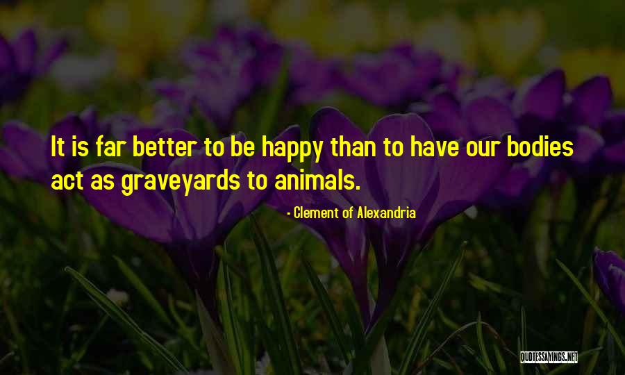 As Far Quotes By Clement Of Alexandria As Far Quotes By Clement Of Alexandria