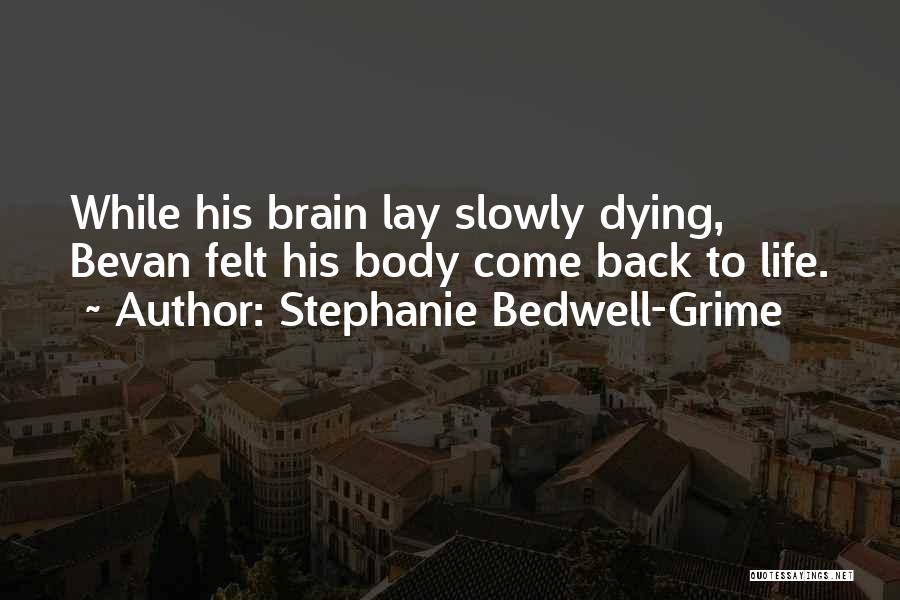 As I Lay Dying Quotes By Stephanie Bedwell-Grime