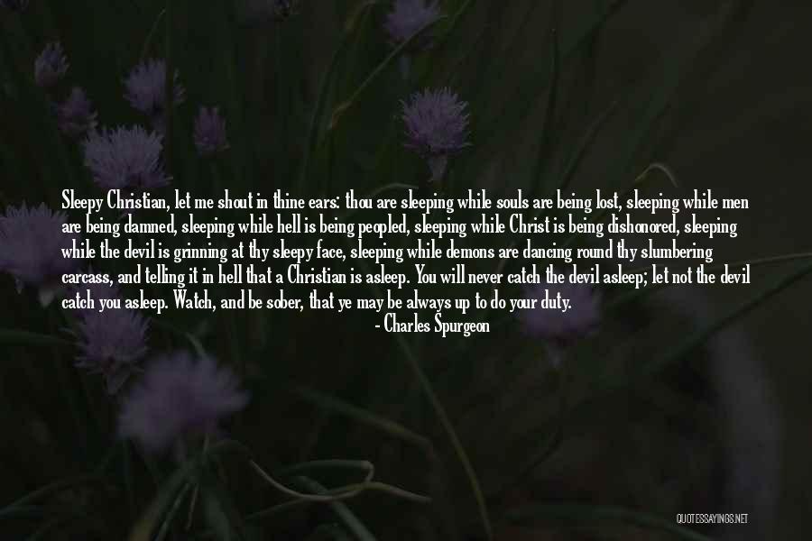 As I Watch You Sleep Quotes By Charles Spurgeon As I Watch You Sleep Quotes By Charles Spurgeon