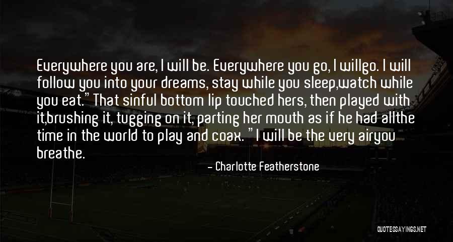 As I Watch You Sleep Quotes By Charlotte Featherstone As I Watch You Sleep Quotes By Charlotte Featherstone