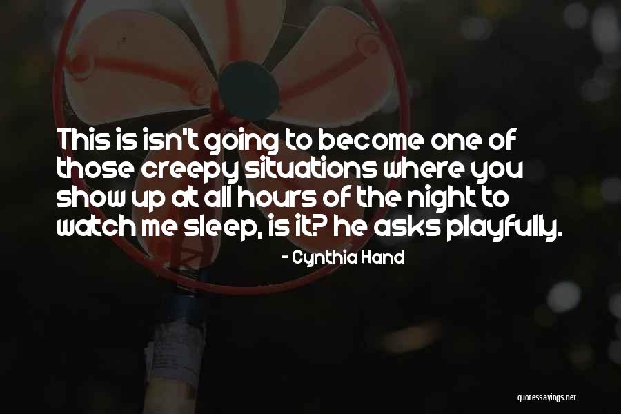 As I Watch You Sleep Quotes By Cynthia Hand As I Watch You Sleep Quotes By Cynthia Hand