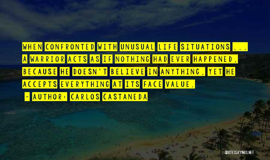 As If Nothing Happened Quotes By Carlos Castaneda